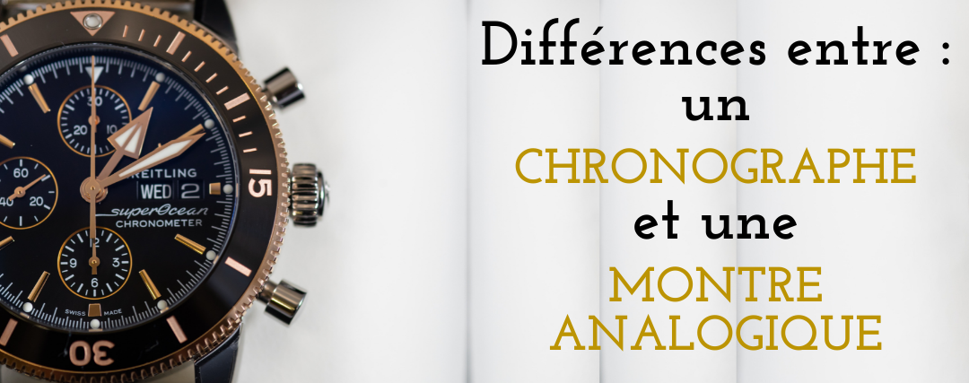 difference entre chronographe et montre analogique