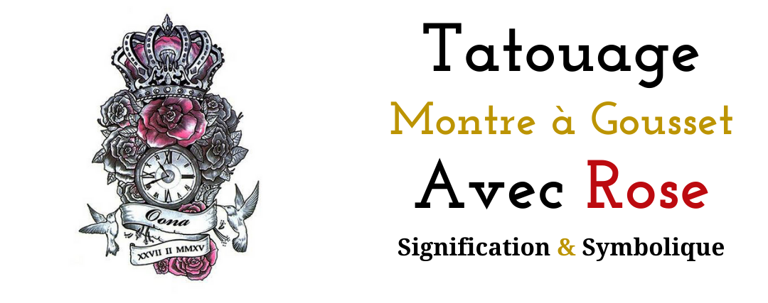 Tatouage Montre à Gousset avec Rose : Signification